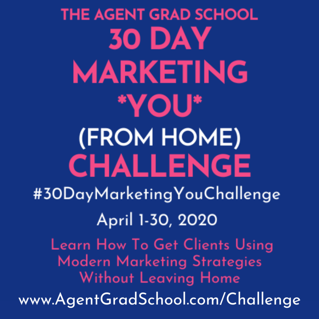 agent grad school 30 day marketing you from home challenge